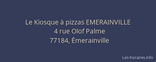 Le Kiosque à pizzas EMERAINVILLE