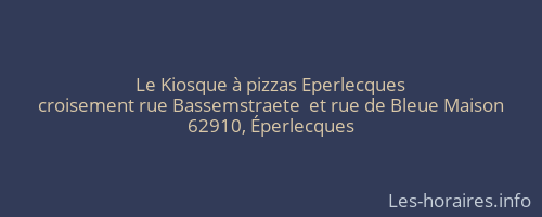 Le Kiosque à pizzas Eperlecques