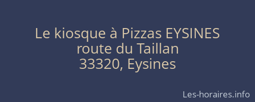 Le kiosque à Pizzas EYSINES