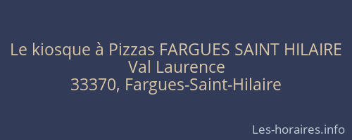 Le kiosque à Pizzas FARGUES SAINT HILAIRE