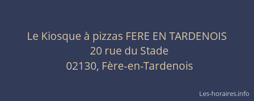 Le Kiosque à pizzas FERE EN TARDENOIS