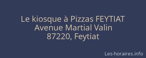 Le kiosque à Pizzas FEYTIAT
