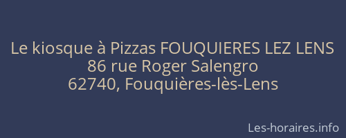 Le kiosque à Pizzas FOUQUIERES LEZ LENS