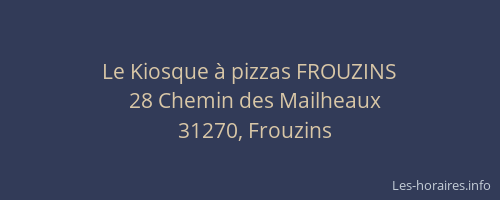 Le Kiosque à pizzas FROUZINS