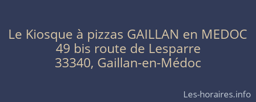 Le Kiosque à pizzas GAILLAN en MEDOC
