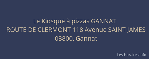 Le Kiosque à pizzas GANNAT