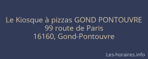 Le Kiosque à pizzas GOND PONTOUVRE