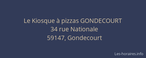 Le Kiosque à pizzas GONDECOURT