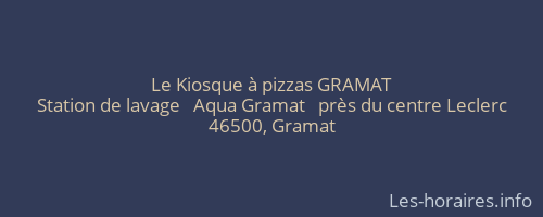 Le Kiosque à pizzas GRAMAT