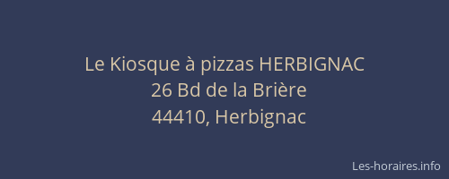 Le Kiosque à pizzas HERBIGNAC