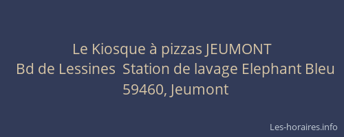 Le Kiosque à pizzas JEUMONT