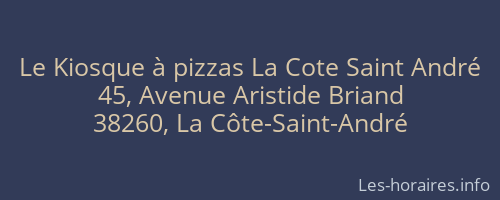 Le Kiosque à pizzas La Cote Saint André