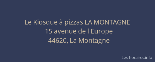 Le Kiosque à pizzas LA MONTAGNE