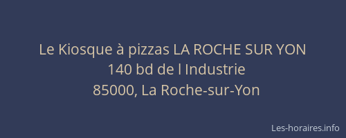 Le Kiosque à pizzas LA ROCHE SUR YON