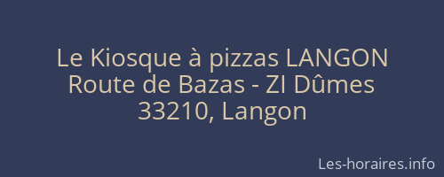 Le Kiosque à pizzas LANGON