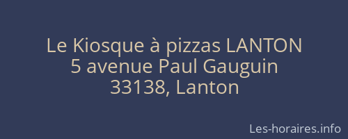 Le Kiosque à pizzas LANTON