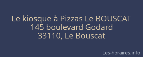 Le kiosque à Pizzas Le BOUSCAT