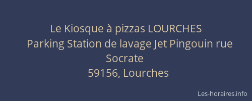 Le Kiosque à pizzas LOURCHES