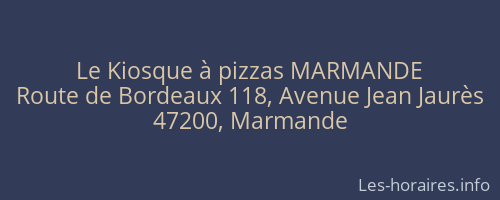 Le Kiosque à pizzas MARMANDE