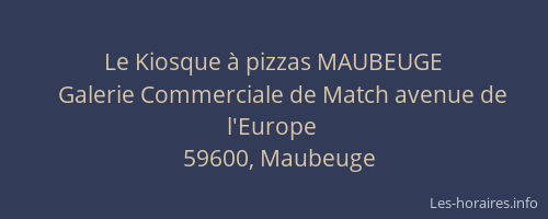 Le Kiosque à pizzas MAUBEUGE