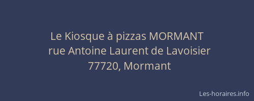 Le Kiosque à pizzas MORMANT