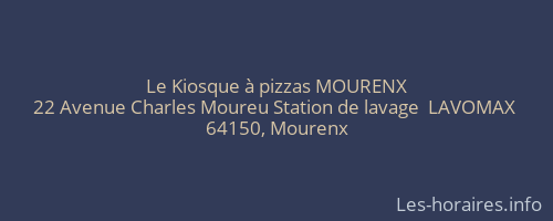 Le Kiosque à pizzas MOURENX