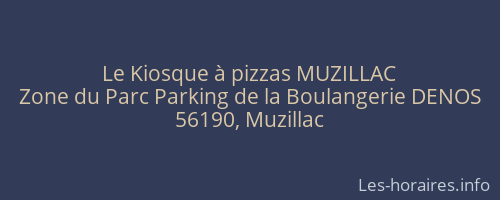 Le Kiosque à pizzas MUZILLAC