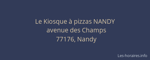 Le Kiosque à pizzas NANDY