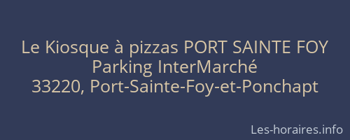 Le Kiosque à pizzas PORT SAINTE FOY
