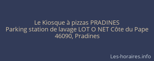 Le Kiosque à pizzas PRADINES