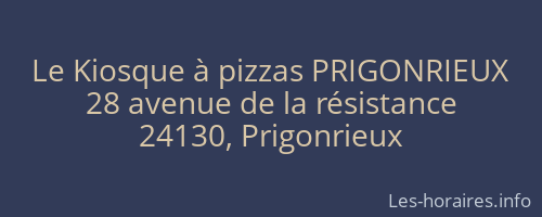 Le Kiosque à pizzas PRIGONRIEUX