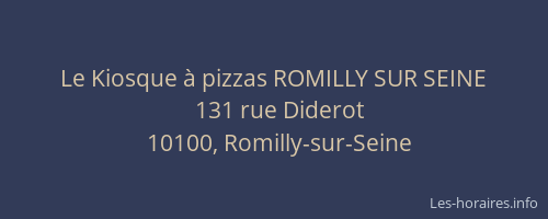Le Kiosque à pizzas ROMILLY SUR SEINE