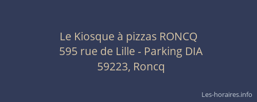 Le Kiosque à pizzas RONCQ