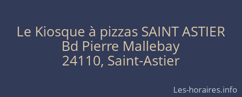 Le Kiosque à pizzas SAINT ASTIER