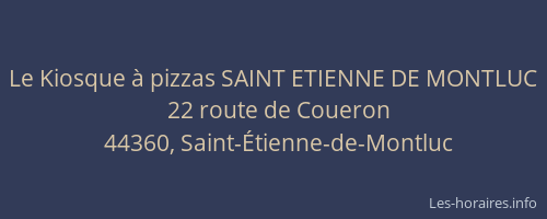 Le Kiosque à pizzas SAINT ETIENNE DE MONTLUC
