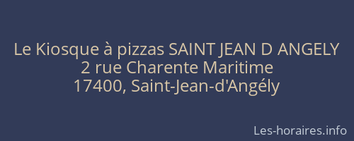 Le Kiosque à pizzas SAINT JEAN D ANGELY