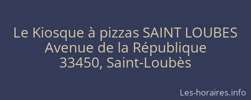Le Kiosque à pizzas SAINT LOUBES