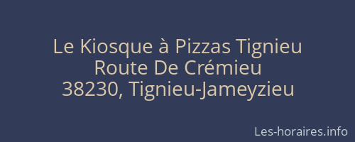 Le Kiosque à Pizzas Tignieu