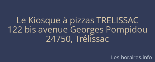 Le Kiosque à pizzas TRELISSAC