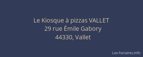 Le Kiosque à pizzas VALLET