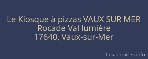 Le Kiosque à pizzas VAUX SUR MER