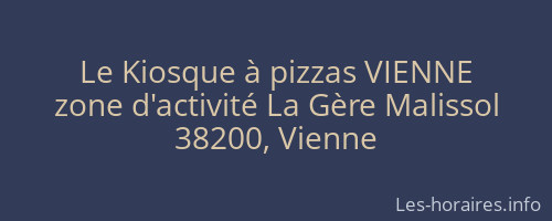 Le Kiosque à pizzas VIENNE