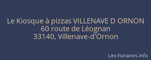 Le Kiosque à pizzas VILLENAVE D ORNON