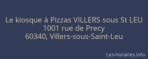 Le kiosque à Pizzas VILLERS sous St LEU