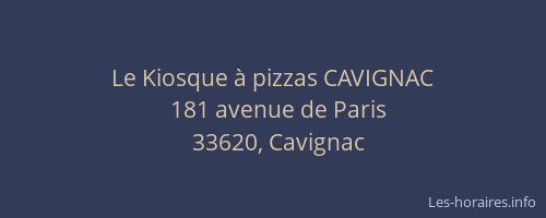 Le Kiosque à pizzas CAVIGNAC