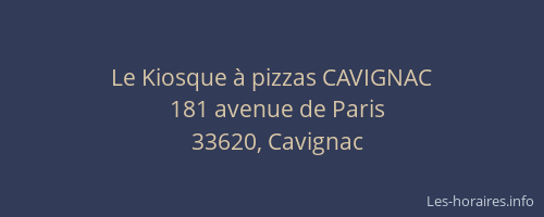 Le Kiosque &agrave; pizzas CAVIGNAC