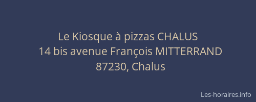 Le Kiosque &agrave; pizzas CHALUS