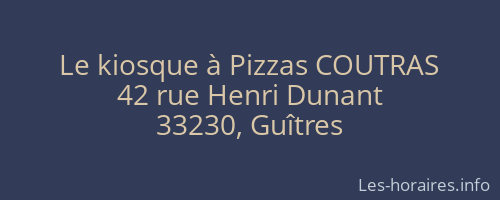 Le kiosque &agrave; Pizzas COUTRAS