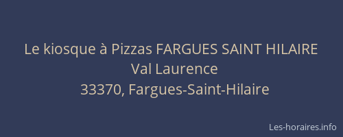 Le kiosque à Pizzas FARGUES SAINT HILAIRE
