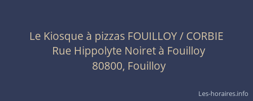 Le Kiosque à pizzas FOUILLOY / CORBIE